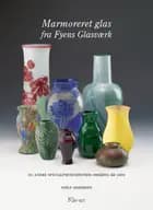 Marmoreret glas fra Fyens Glasværk af Niels Andersen