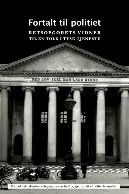 Fortalt til politiet af Lotte Hammeken
