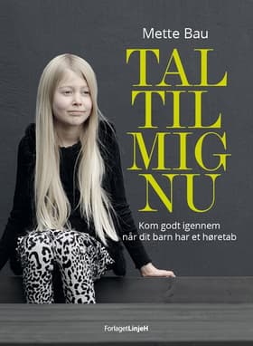 Tal til mig nu af Mette Bau