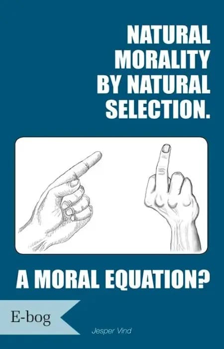 Natural Morality by Natural Selection af Jesper Vind