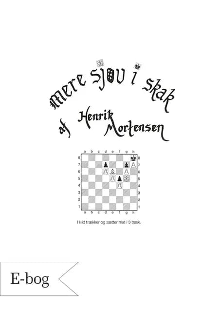Mere sjov i skak af Henrik Mortensen