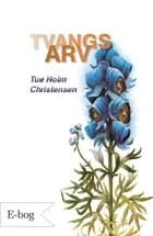 Tvangsarv af Tue Holm Christensen