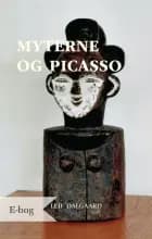 Myterne og Picasso af Leif Dalgaard