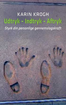 Udtryk - Indtryk - Aftryk af Karin Krogh