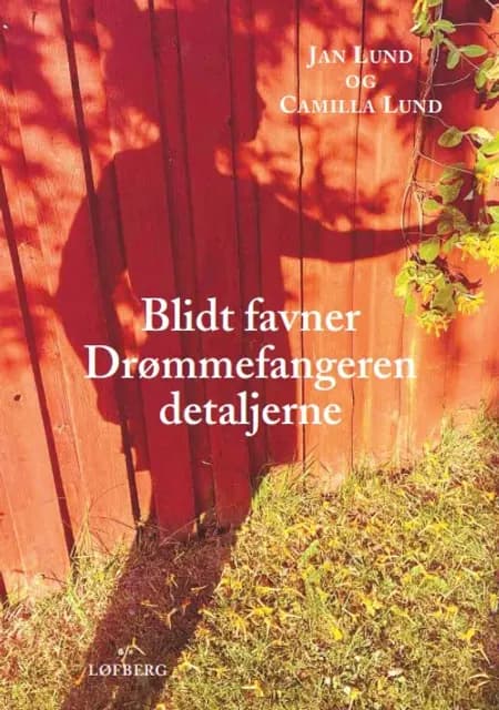 Blidt favner Drømmefangeren detaljerne af Jan Lund