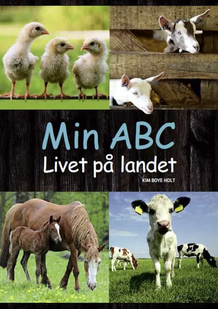 Min ABC - livet på landet af Kim Boye Holt