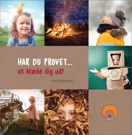 HAR DU PRØVET • at klæde dig ud? af Kim Boye Holt