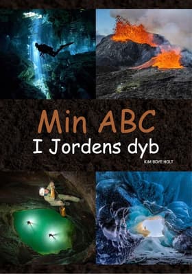 Min ABC - I Jordens dyb af Kim Boye Holt