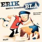 Erik maler hunden blå (med højtlæsning)