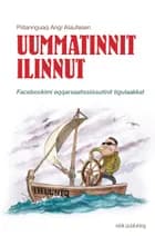 Uummatinnit ilinnut af Piitannguaq Angi Alaufesen