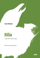 Sila - a fable about climate change af Lana Hansen