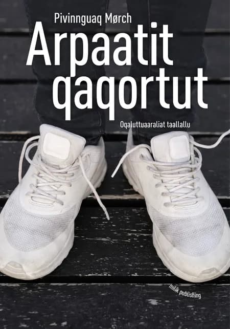 Arpaatit qaqortut af Pivinnguaq Mørch