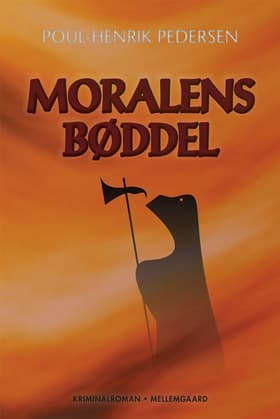 Moralens bøddel af Poul-Henrik Pedersen