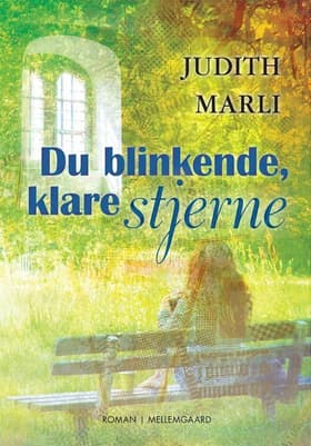 Du blinkende, klare stjerne af Judith Marli