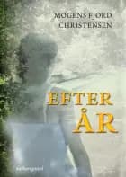 Efter år af Mogens Fjord Christensen