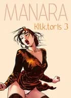 Kli-k-toris af Milo Manara