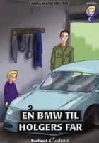 En BMW til Holgers far