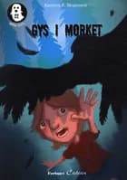 Gys i mørket af Karsten S. Mogensen