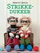 Strikkedukker af Arne Nerjordet og Carlos Zachrisson