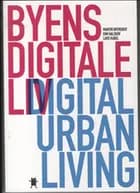 Byens digitale liv - Digital Urban Living