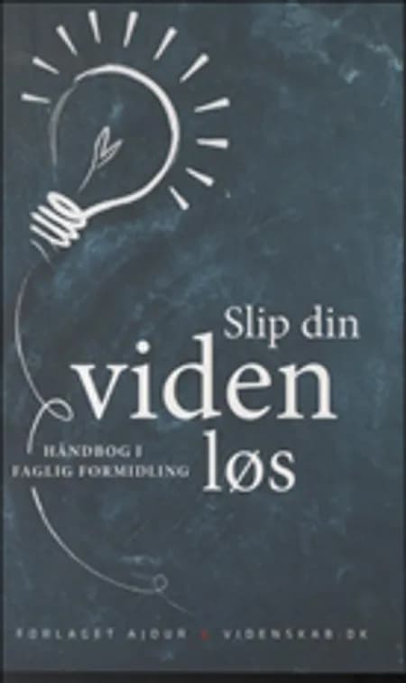 Slip din viden løs af Peter Hyldgård