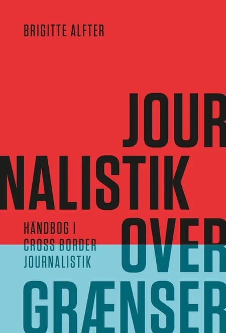 Journalistik over grænser af Brigitte Alfter
