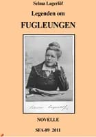 Legenden om fugleungen af Selma Lagerlöf
