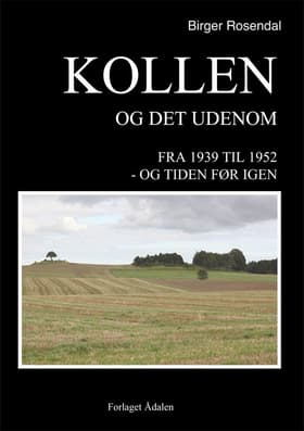 Kollen og det udenom af Birger Rosendal