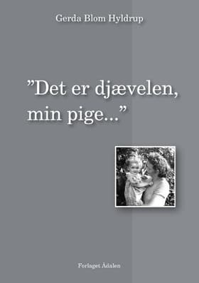 Det er djævelen, min pige af Gerda Blom Hyldrup