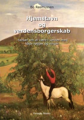 Hjemstavn og verdensborgerskab af Bo Rasmussen