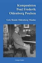 Komponisten Poul Frederik Oldenborg Poulsen