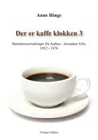 Der er kaffe klokken 3