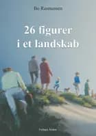 26 figurer i et landskab