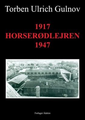 1917 Horserødlejren 1947 af Torben Ulrich Gulnov