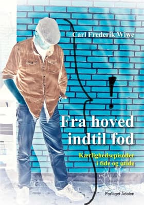 Fra hoved indtil fod af Carl Frederik Wiwe