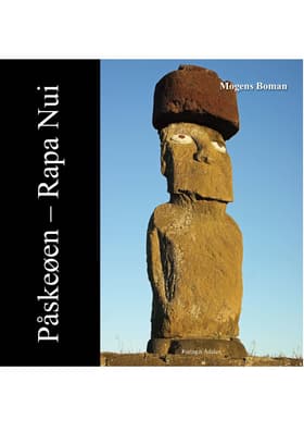 Påskeøen - Rapa Nui af Mogens Boman
