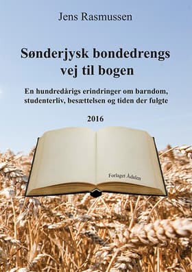 Sønderjysk bondedrengs vej til bogen af Jens Rasmussen