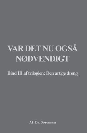 Var det nu også nødvendigt af Dr. Sørensen