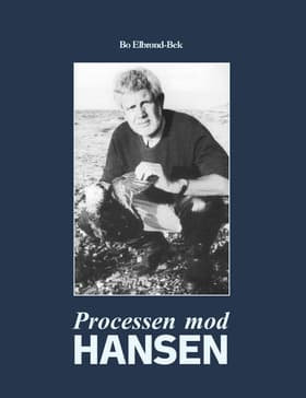 Processen mod Hansen af Bo Elbrønd-Bek