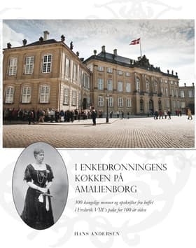 I enkedronningens køkken på Amalienborg af Hans Andersen