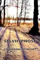 Selvhypnose af Stig Dankert Hjort