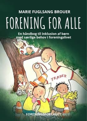 Forening for Alle af Marie Fuglsang Brouer