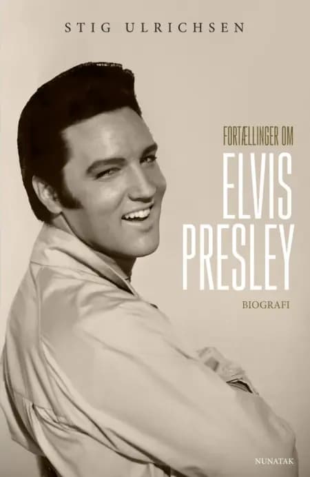 Fortællinger om Elvis Presley af Stig Ulrichsen