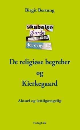 De religiøse begreber og Kierkegaard af Birgit Wertung