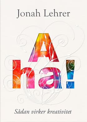 AHA af Jonah Lehrer