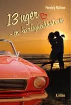13 uger - en kærlighedshistorie