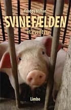Svinefælden af Freddy Milton