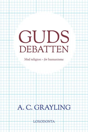 Gudsdebatten af A. C. Grayling