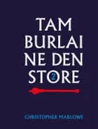 Tamburlaine den Store 2 af Christopher Marlowe