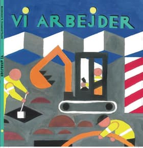 VI ARBEJDER af Mikkeline W. Gudmand-Høyer